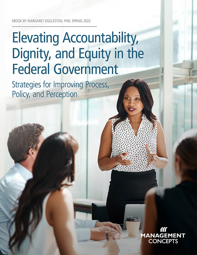 Accountability, Dignity, and Equity in Federal Agencies