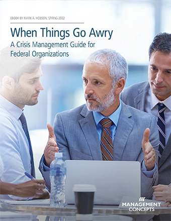 When Things Go Awry: A Crisis Management Guide for Feds